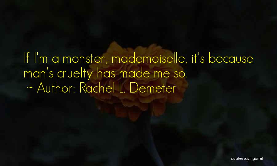 Dark Beast Quotes By Rachel L. Demeter