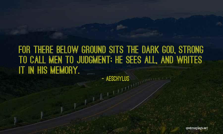 Dark Below Quotes By Aeschylus Dark Below Quotes By Aeschylus