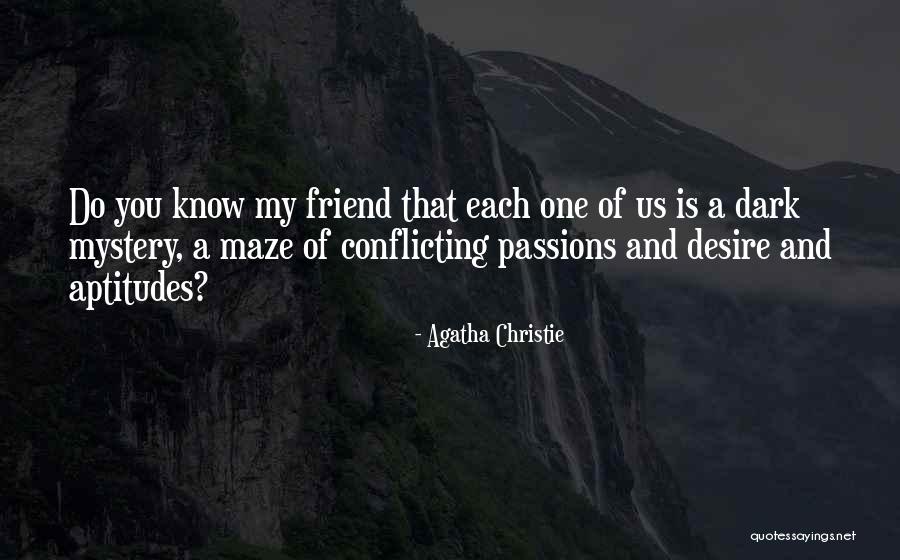 Dark Best Friend Quotes By Agatha Christie Dark Best Friend Quotes By Agatha Christie