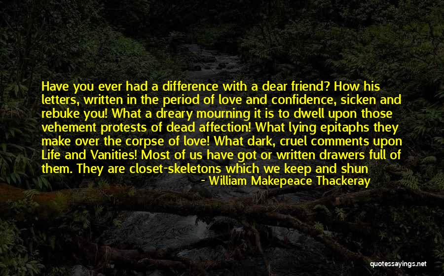 Dark Best Friend Quotes By William Makepeace Thackeray Dark Best Friend Quotes By William Makepeace Thackeray