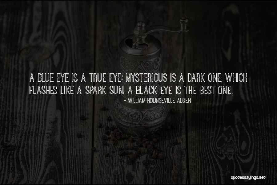 Dark Blue Quotes By William Rounseville Alger Dark Blue Quotes By William Rounseville Alger