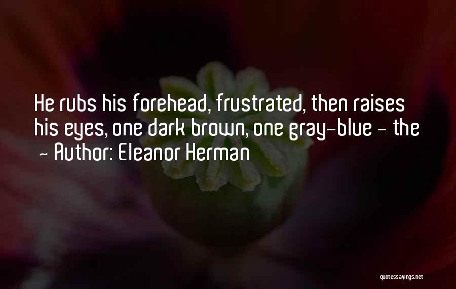 Dark Brown Eyes Quotes By Eleanor Herman