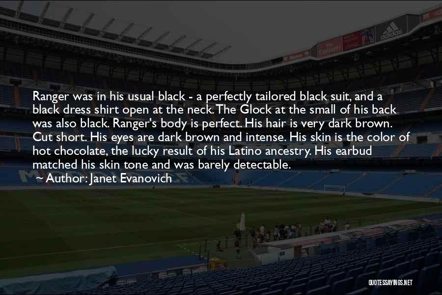 Dark Brown Eyes Quotes By Janet Evanovich