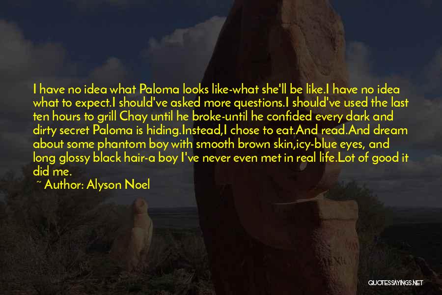 Dark Brown Hair Quotes By Alyson Noel