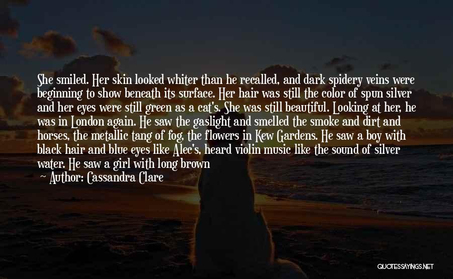 Dark Brown Hair Quotes By Cassandra Clare