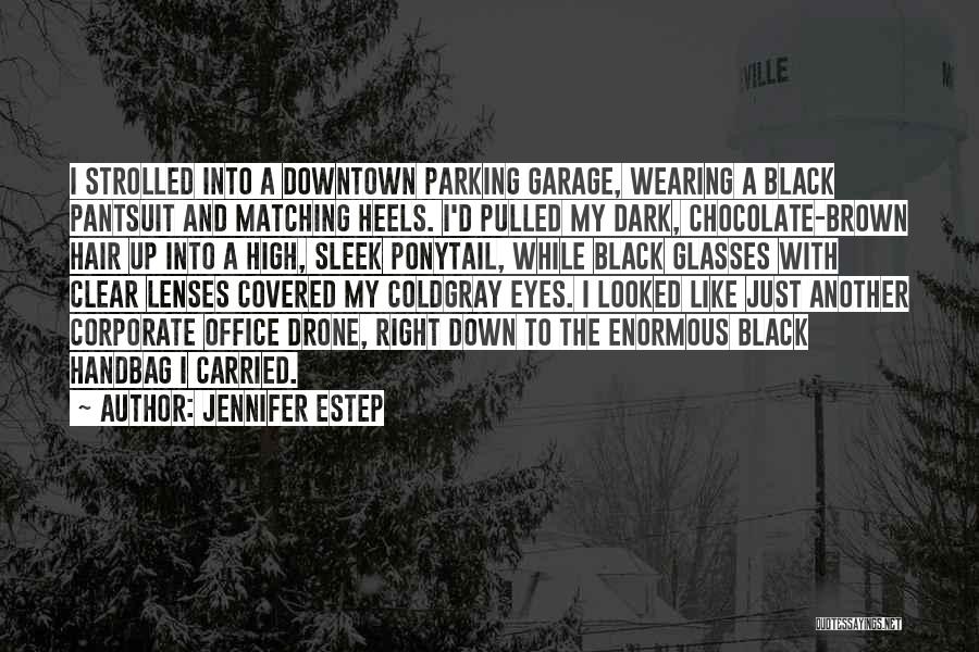 Dark Brown Hair Quotes By Jennifer Estep