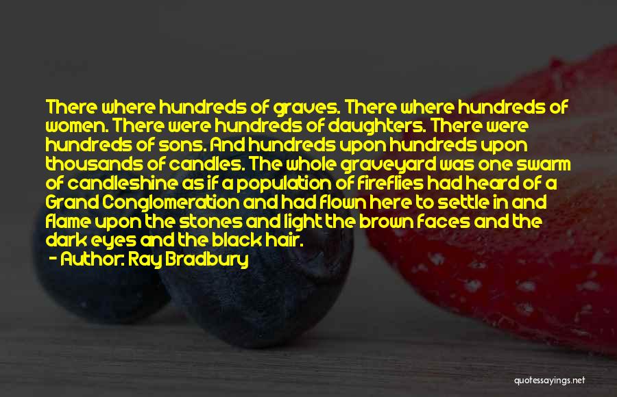 Dark Brown Hair Quotes By Ray Bradbury