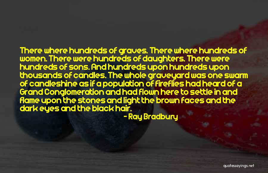 Dark Brown Hair Quotes By Ray Bradbury