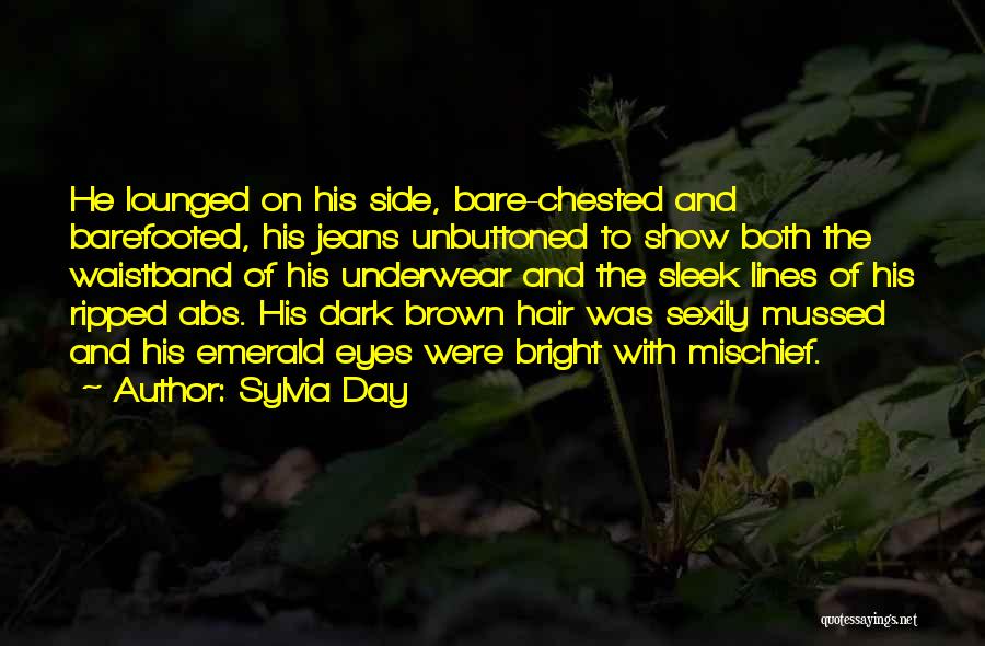 Dark Brown Hair Quotes By Sylvia Day