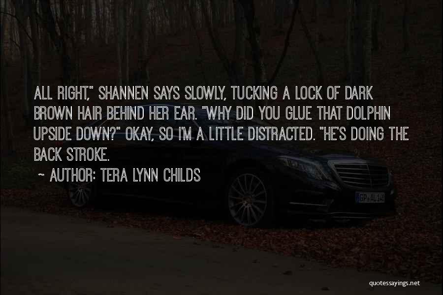 Dark Brown Hair Quotes By Tera Lynn Childs