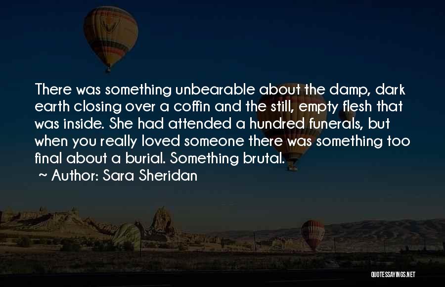 Dark Brutal Quotes By Sara Sheridan