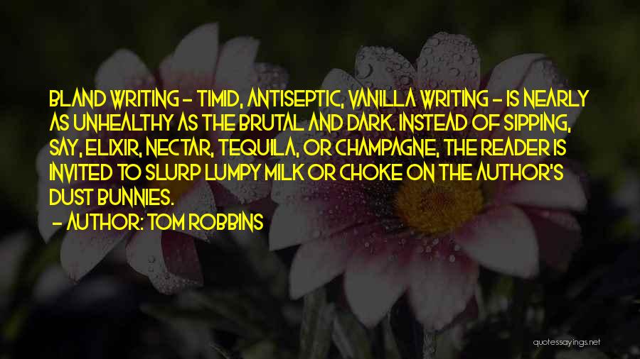 Dark Brutal Quotes By Tom Robbins