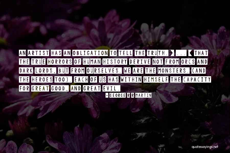 Dark But True Quotes By George R R Martin