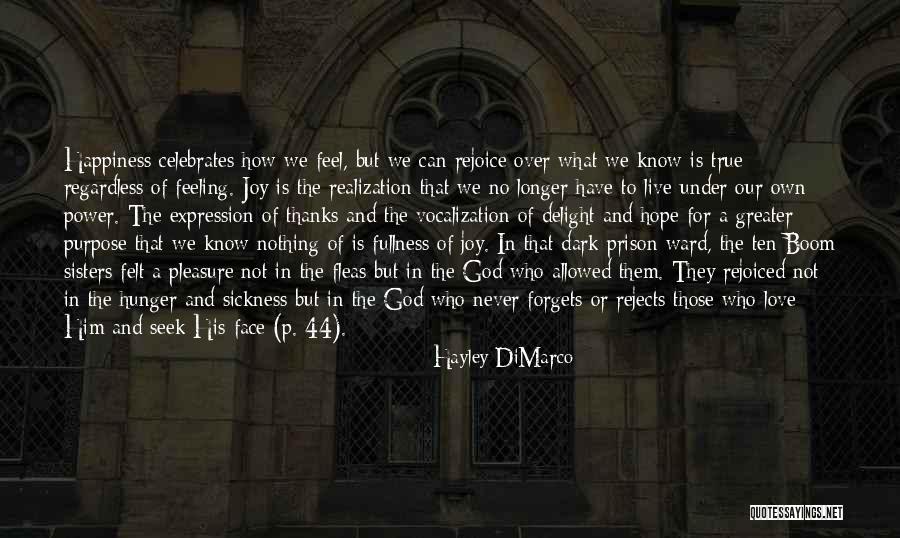 Dark But True Quotes By Hayley DiMarco