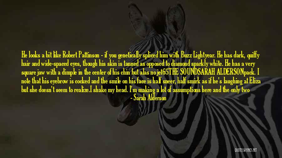 Dark But True Quotes By Sarah Alderson