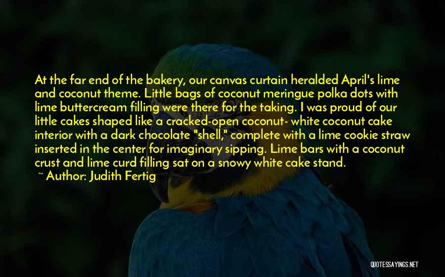 Dark Chocolate Cake Quotes By Judith Fertig