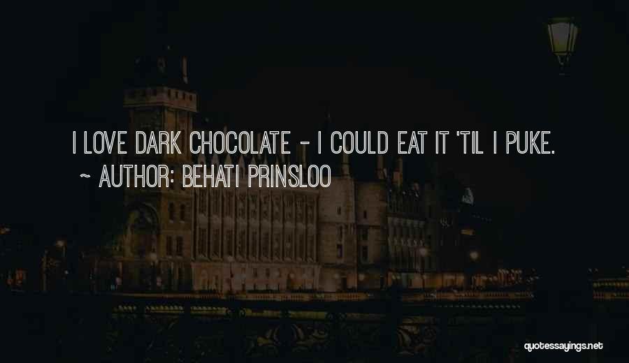 Dark Chocolate Quotes By Behati Prinsloo