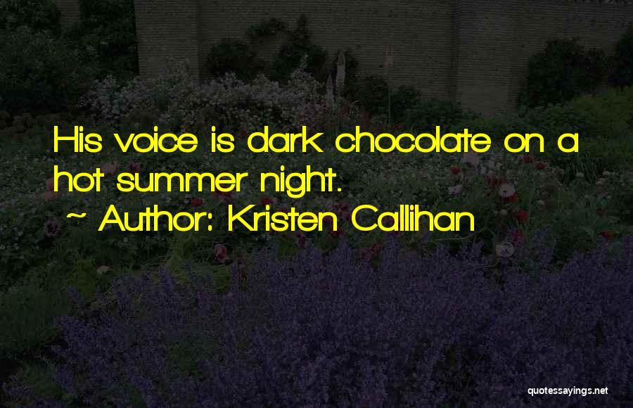 Dark Chocolate Quotes By Kristen Callihan