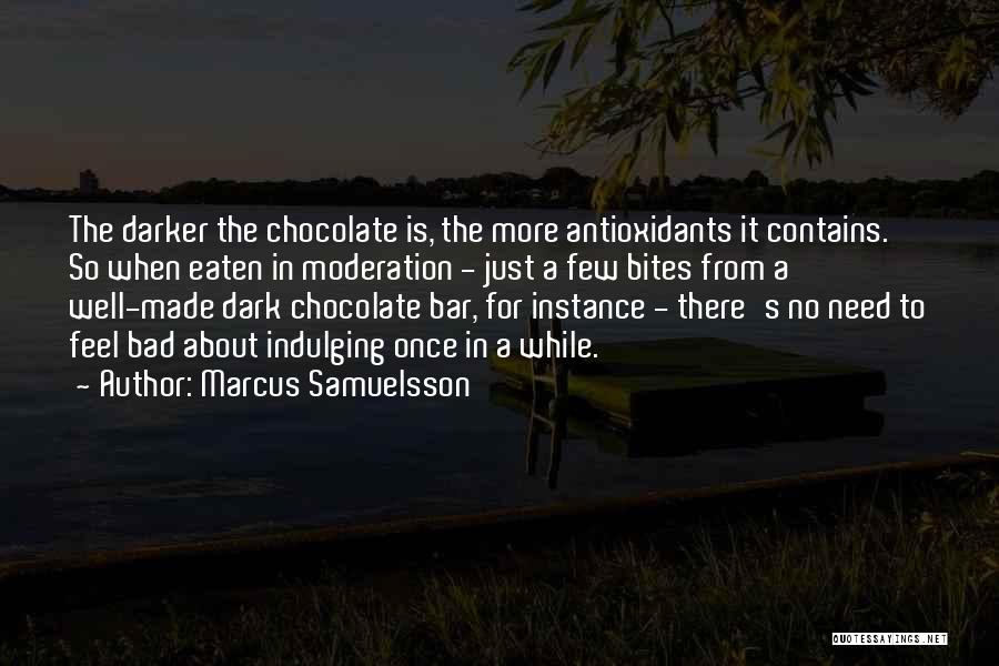 Dark Chocolate Quotes By Marcus Samuelsson