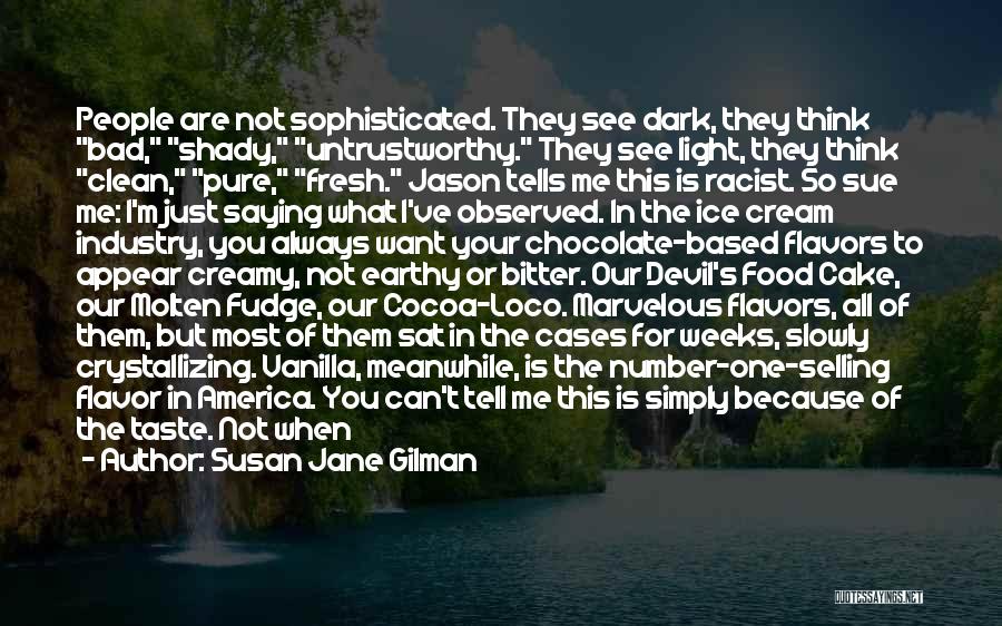 Dark Chocolate Quotes By Susan Jane Gilman