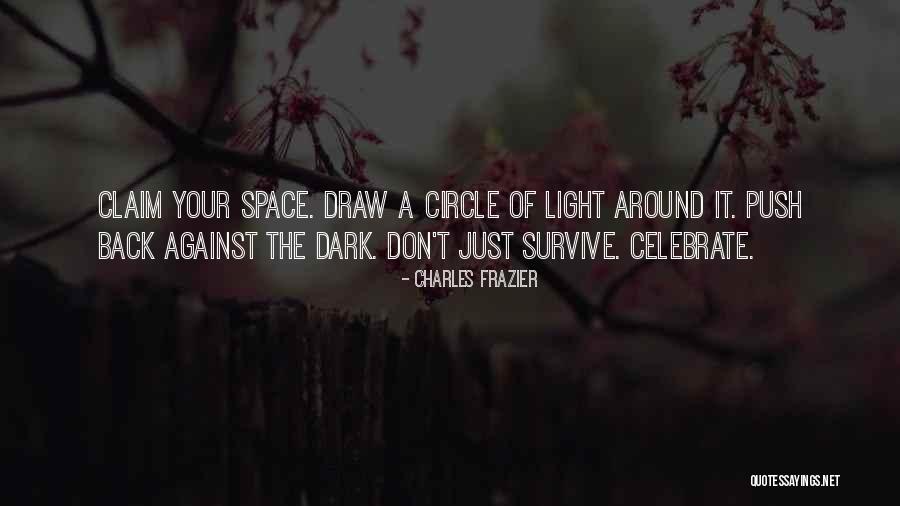 Dark Circle Quotes By Charles Frazier