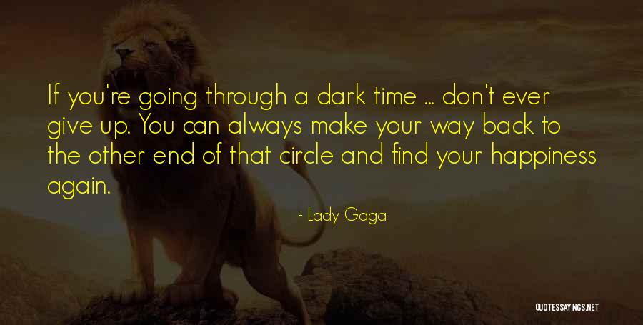 Dark Circle Quotes By Lady Gaga