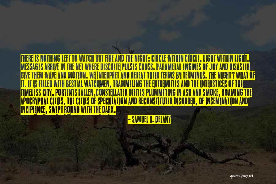 Dark Circle Quotes By Samuel R. Delany Dark Circle Quotes By Samuel R. Delany