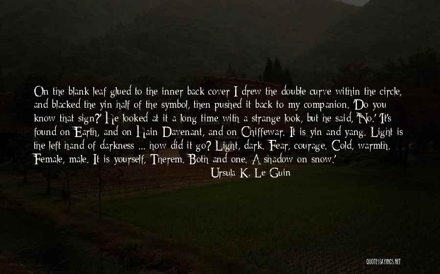 Dark Circle Quotes By Ursula K. Le Guin