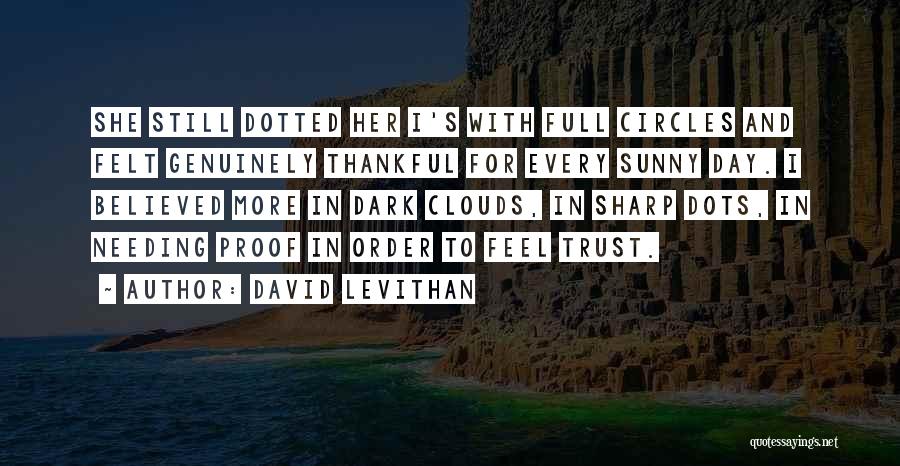Dark Circles Quotes By David Levithan