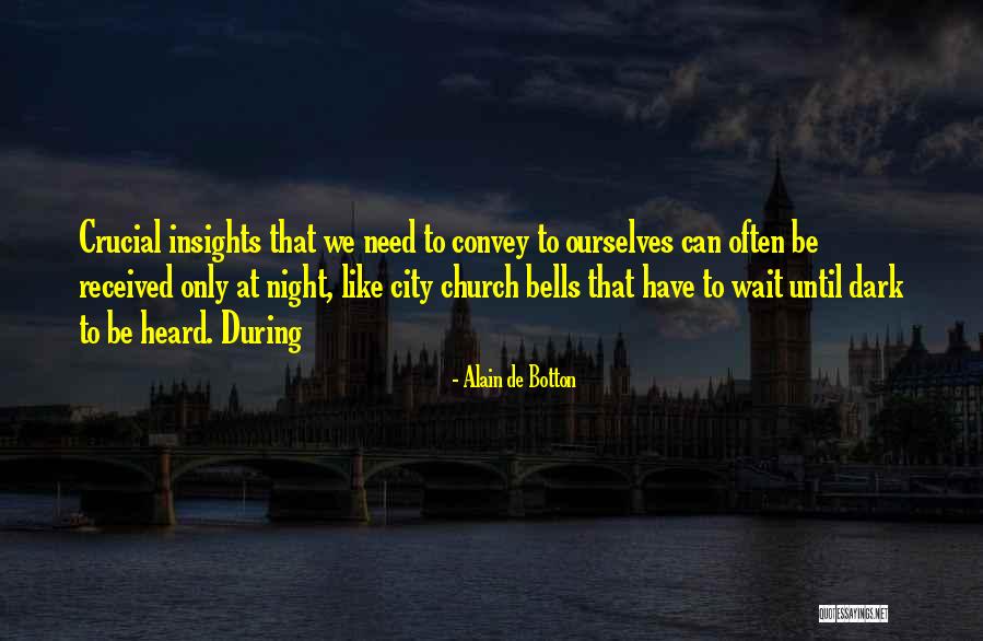 Dark City Quotes By Alain De Botton Dark City Quotes By Alain De Botton
