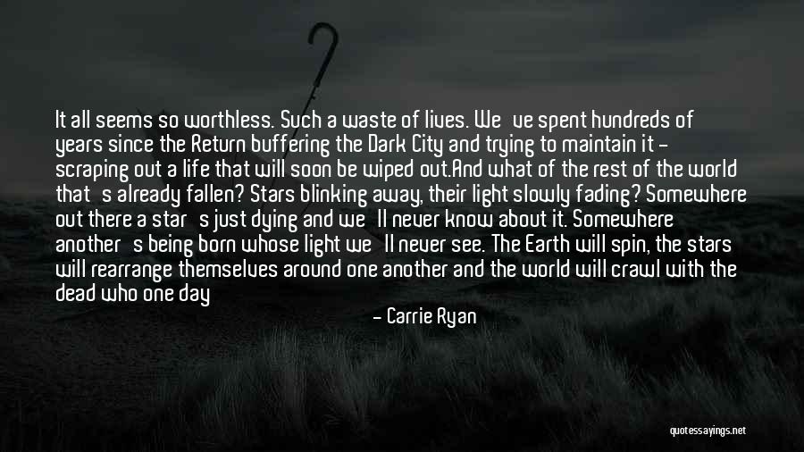 Dark City Quotes By Carrie Ryan Dark City Quotes By Carrie Ryan