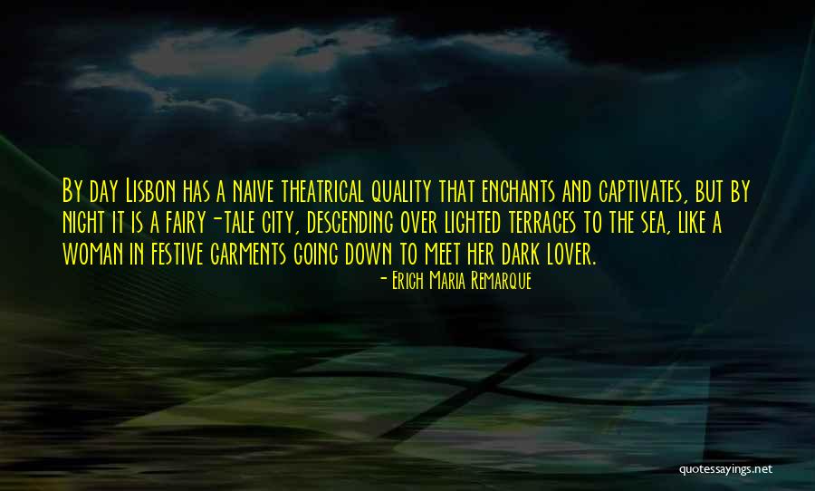 Dark City Quotes By Erich Maria Remarque Dark City Quotes By Erich Maria Remarque