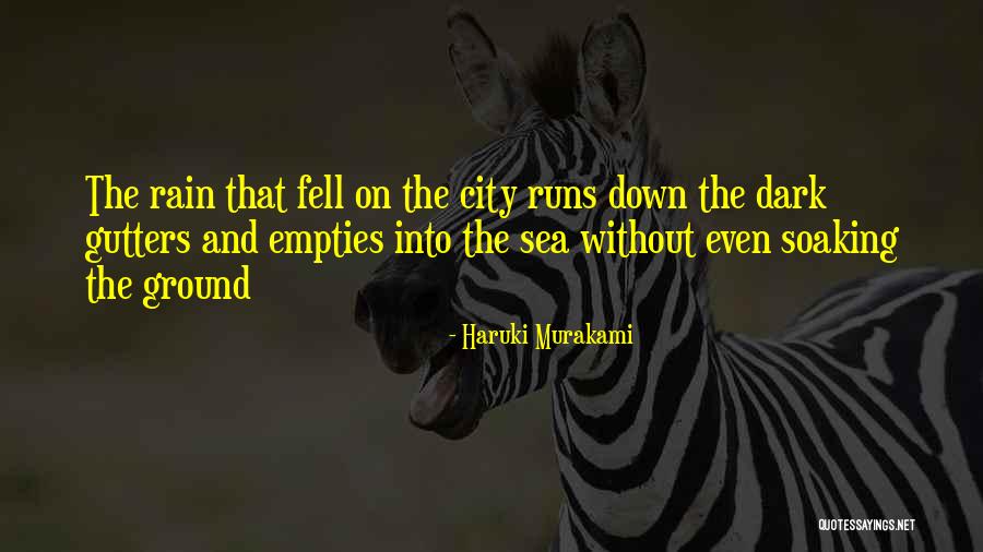 Dark City Quotes By Haruki Murakami Dark City Quotes By Haruki Murakami