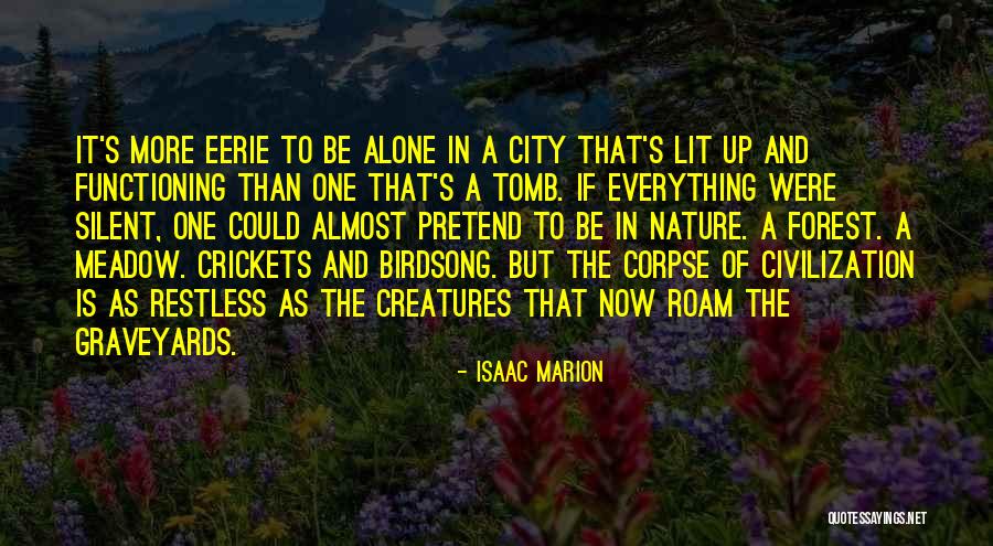 Dark City Quotes By Isaac Marion Dark City Quotes By Isaac Marion