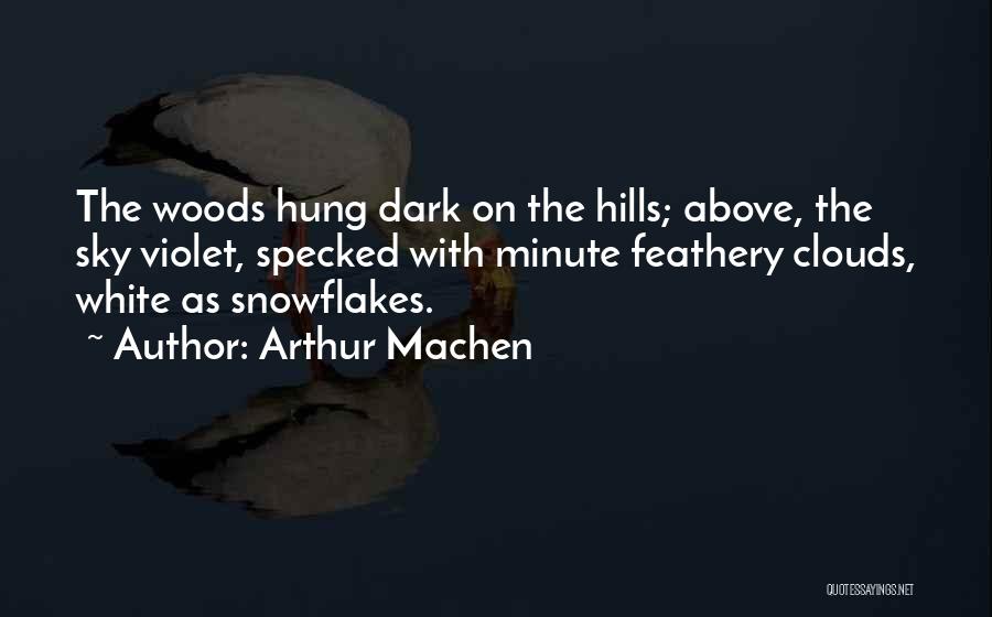 Dark Clouds Quotes By Arthur Machen