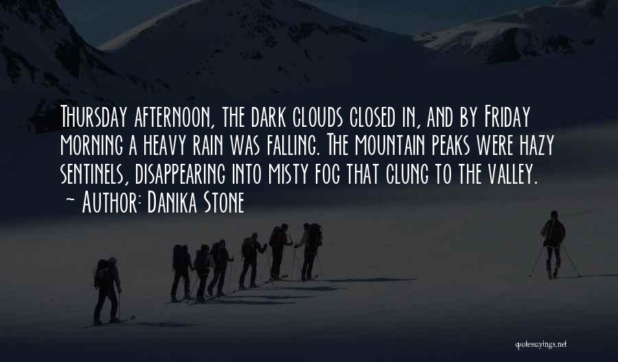 Dark Clouds Quotes By Danika Stone