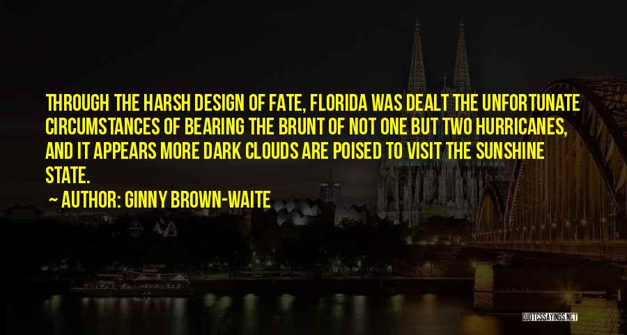 Dark Clouds Quotes By Ginny Brown-Waite