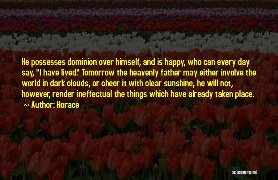 Dark Clouds Quotes By Horace