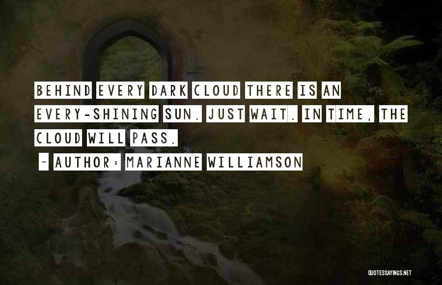 Dark Clouds Quotes By Marianne Williamson