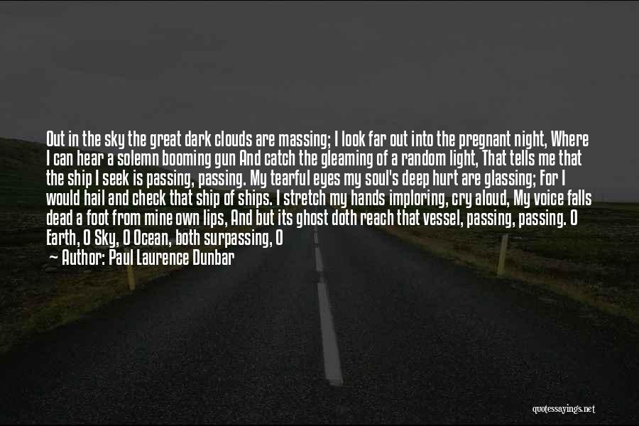 Dark Clouds Quotes By Paul Laurence Dunbar