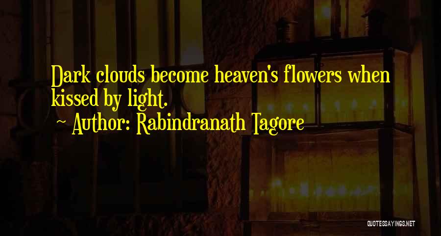 Dark Clouds Quotes By Rabindranath Tagore