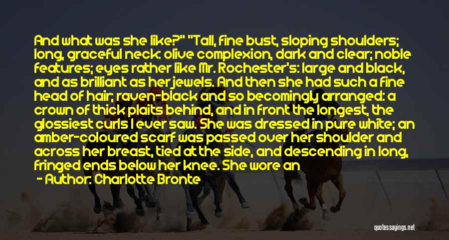 Dark Complexion Quotes By Charlotte Bronte