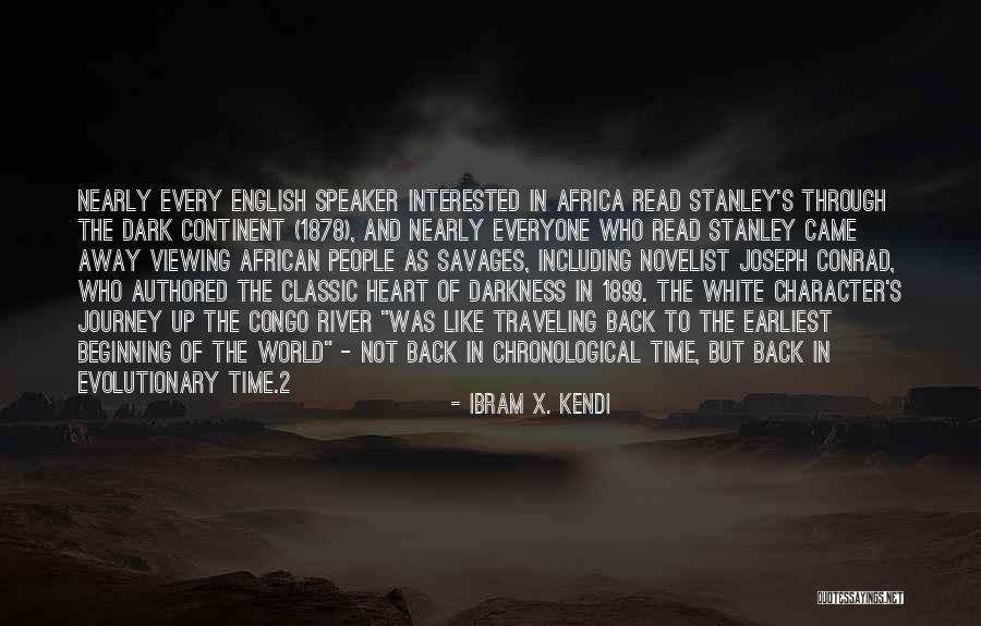 Dark Continent Quotes By Ibram X. Kendi Dark Continent Quotes By Ibram X. Kendi
