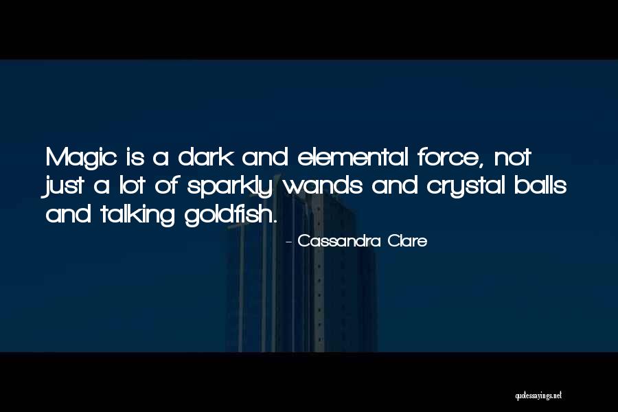 Dark Crystal Quotes By Cassandra Clare