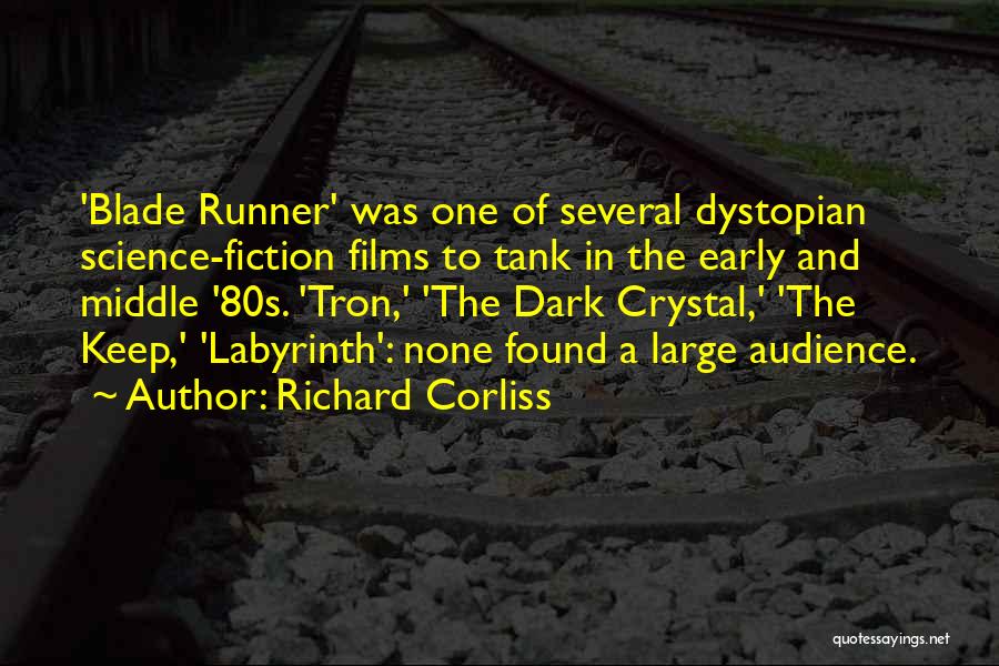 Dark Crystal Quotes By Richard Corliss