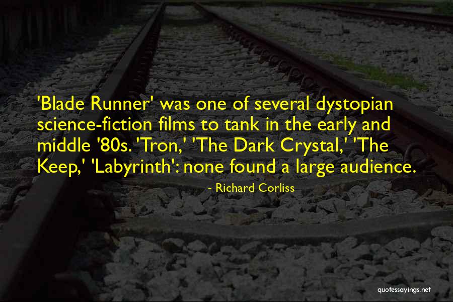 Dark Crystal Quotes By Richard Corliss