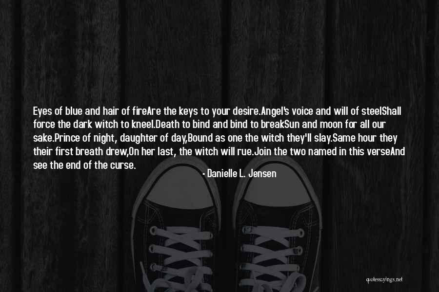 Dark Curse Quotes By Danielle L. Jensen Dark Curse Quotes By Danielle L. Jensen