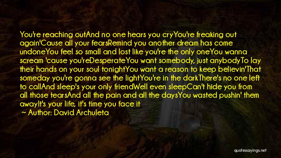 Dark Days In Life Quotes By David Archuleta