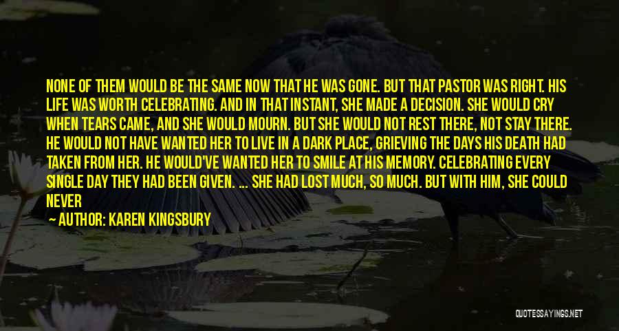 Dark Days In Life Quotes By Karen Kingsbury