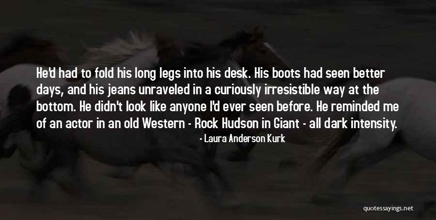 Dark Days Love Quotes By Laura Anderson Kurk